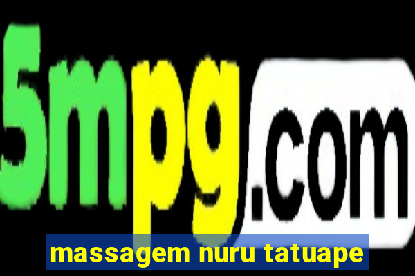 massagem nuru tatuape